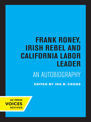 cover image of Frank Roney, Irish Rebel and California Labor Leader